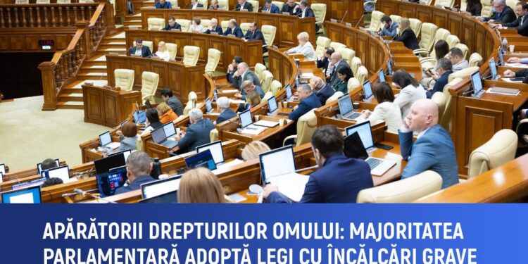 Apărătorii drepturilor omului fac apel la Parlament să asigure un proces legislativ transparent