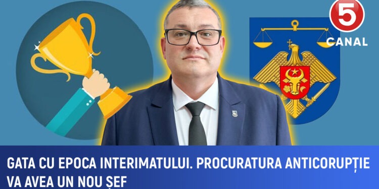 Sfârșit de interimat: Procuratura Anticorupție are un nou șef