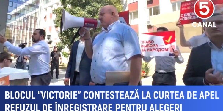 Blocul ”Victorie” contestează la curtea de apel refuzul de înregistrare pentru alegeri