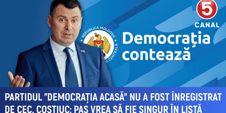 Partidul „Democrația Acasă” nu a fost înregistrat. Costiuc: PAS vrea să fie singur în listă