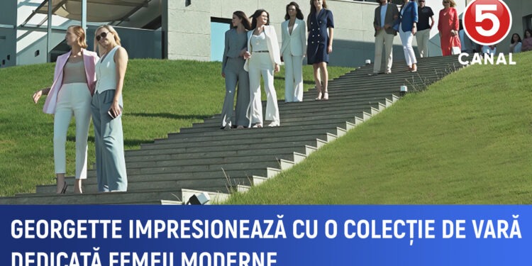 Georgette impresionează cu o colecție de vară dedicată femeii moderne