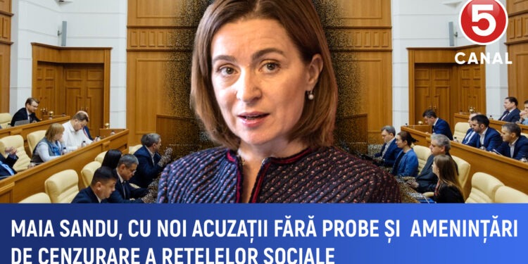 Maia Sandu cu noi acuzații fără probe și amenințări privind cenzura online