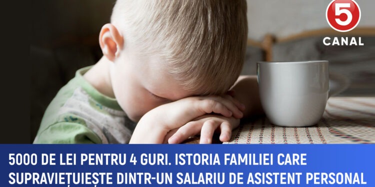 5000 de lei pentru patru suflete:  Istoria familiei care supravețuiește dintr-un salariu de asistent personal