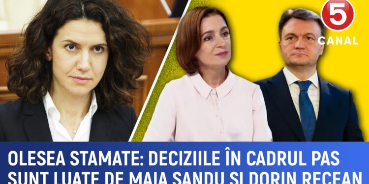 Olesea Stamate: Deciziile în cadrul PAS sunt luate de Maia Sandu și Dorin Recean