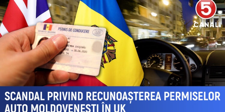 Scandal privind recunoașterea permiselor auto moldovenești în UK