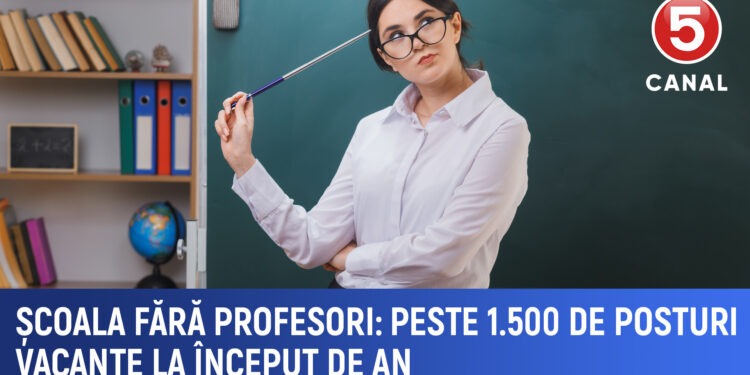 Școala fără profesori. Peste 1.500 de posturi vacante la început de an