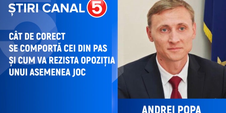 Andrei Popa. Cât de corect se comportă cei din partidul de guvernare și cum va rezista opoziția