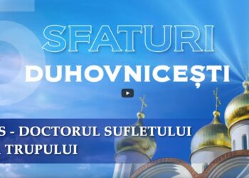 Sfaturi Duhovnicești | 27.07.2025