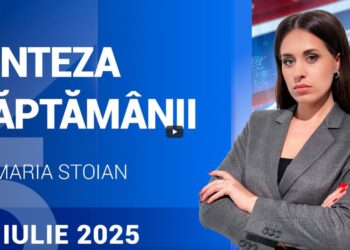 Sinteza Saptamânii | 27.07.25