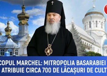 Episcopul Marchel: Mitropolia Basarabiei încearcă să-și atribuie circa 700 de lăcașuri de cult