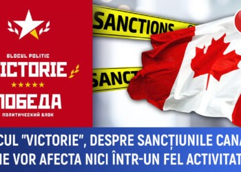 Blocul ”Victorie” răspunde la sancțiunile canadei ”Vom continua să luptăm pentru o Moldovă liberă”