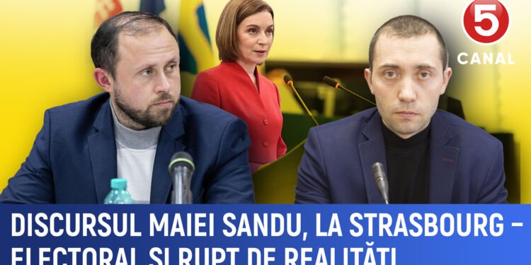 Discursul Maiei Sandu, la Strasbourg – electoral si rupt de realitate