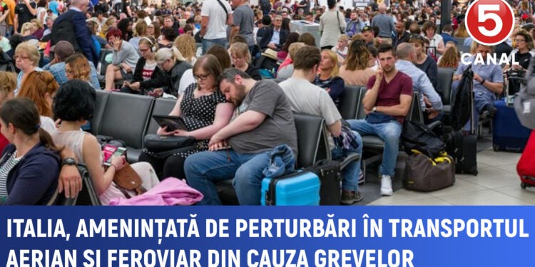 Italia, amenințată de perturbări în transportul aerian și feroviar din cauza grevelor