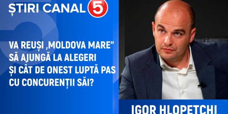Hlopețchi:Va reuși „Moldova Mare” să ajungă la alegeri și cât de onest luptă PAS cu concurenții săi?